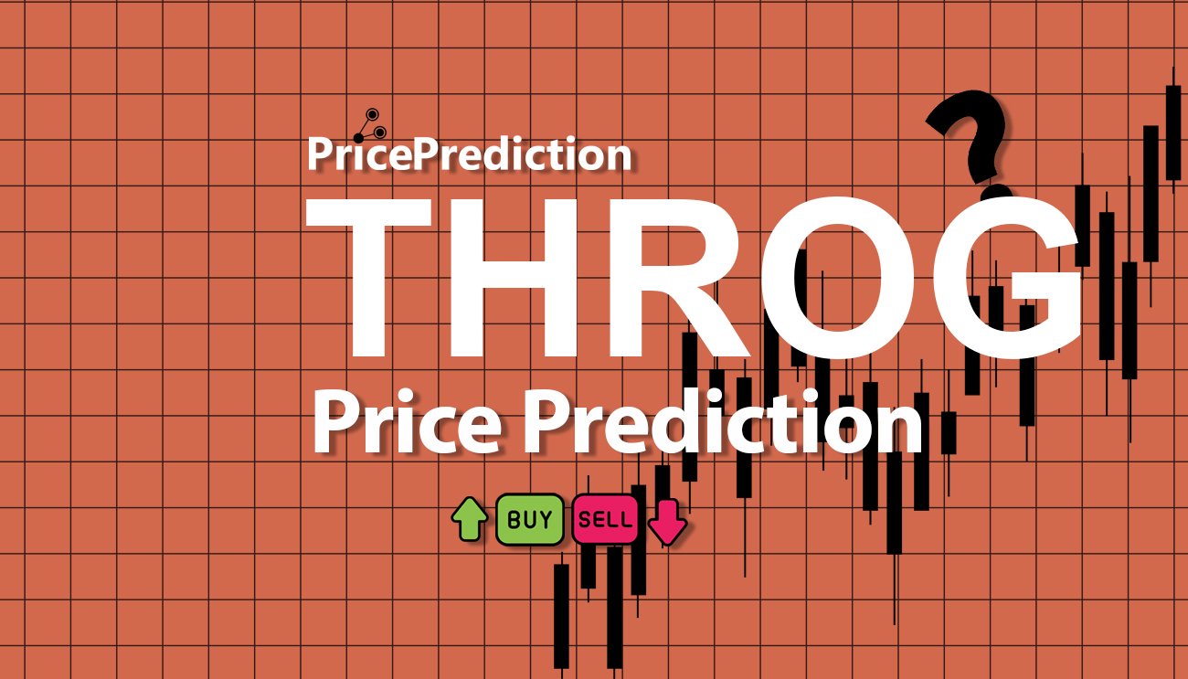 Pronostico Precio Throg (THROG) 2025, 2030 | Cotizacion Throg