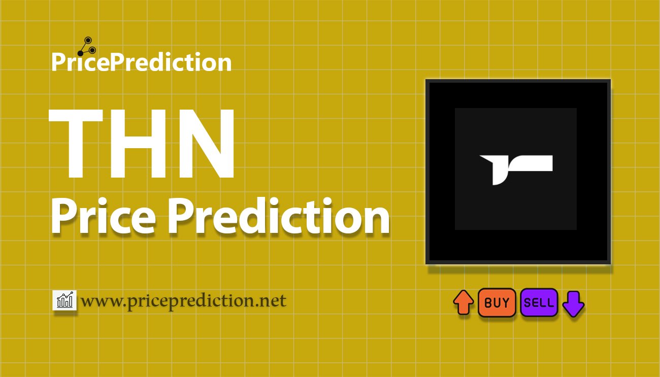Throne Price Prediction 2025, 2030 | THN Price Forecast