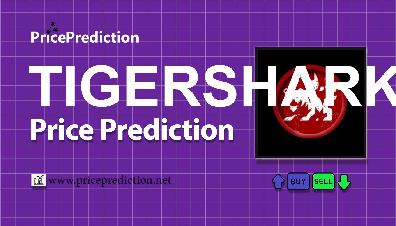 Tiger Shark Koers Verwachting 2025, 2030 | TIGERSHARK Koers Verwachting