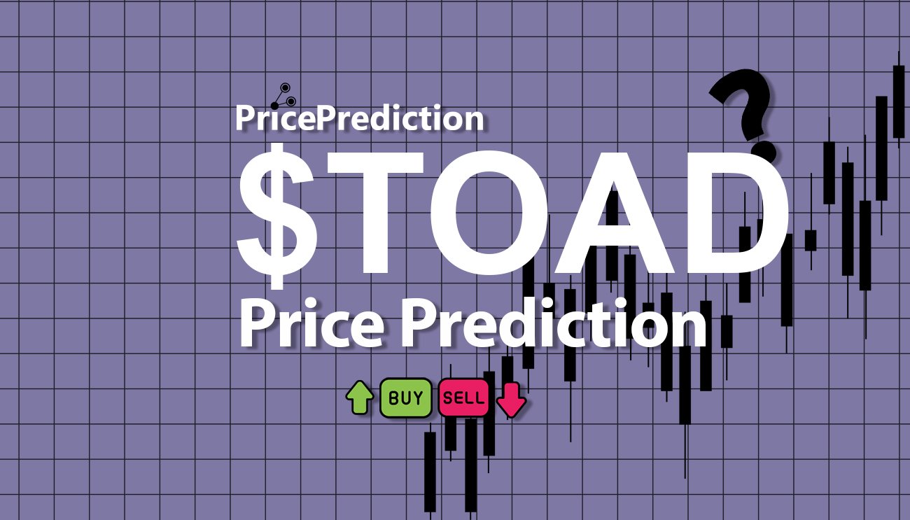 TOAD Price Prediction 2025, 2030 | TOAD Price Forecast