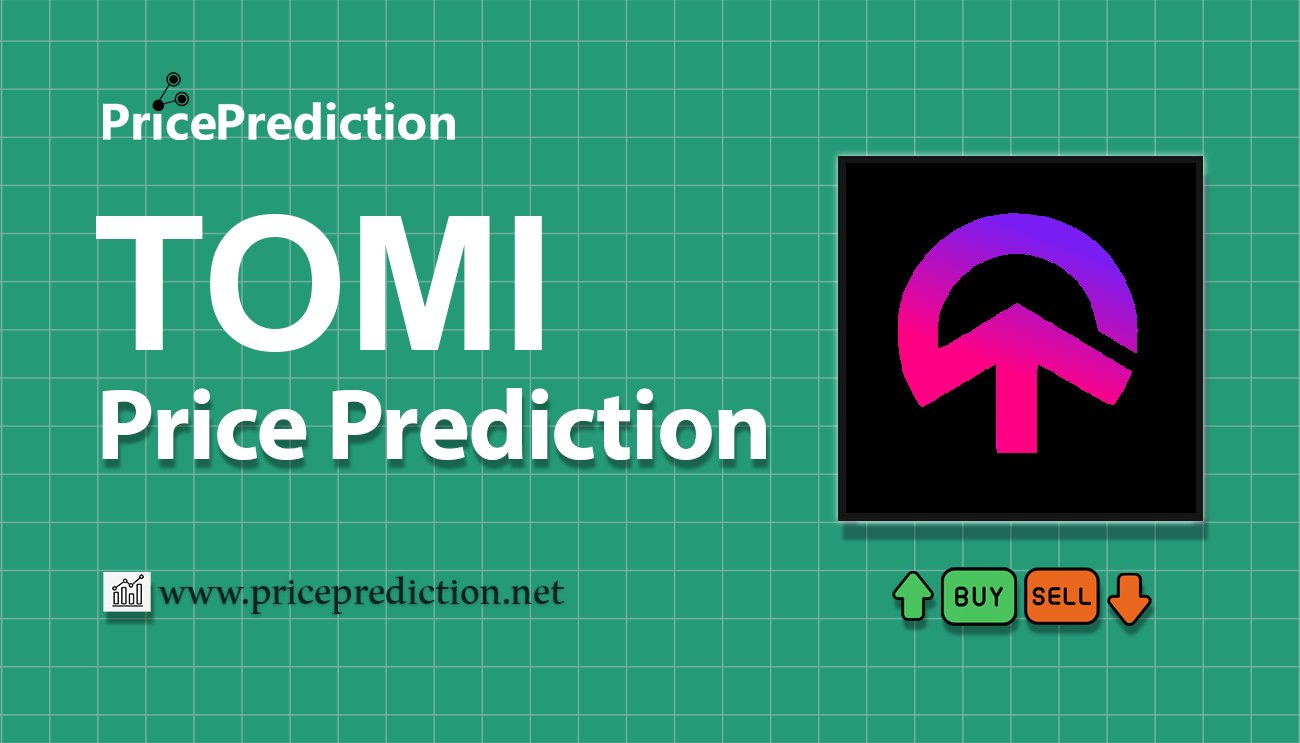 tomiNet Price Prediction 2025, 2030 | TOMI Price Forecast