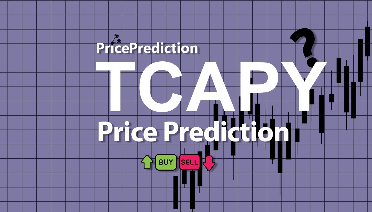 TonCapy Price Prediction 2025, 2030 | TCAPY Price Forecast
