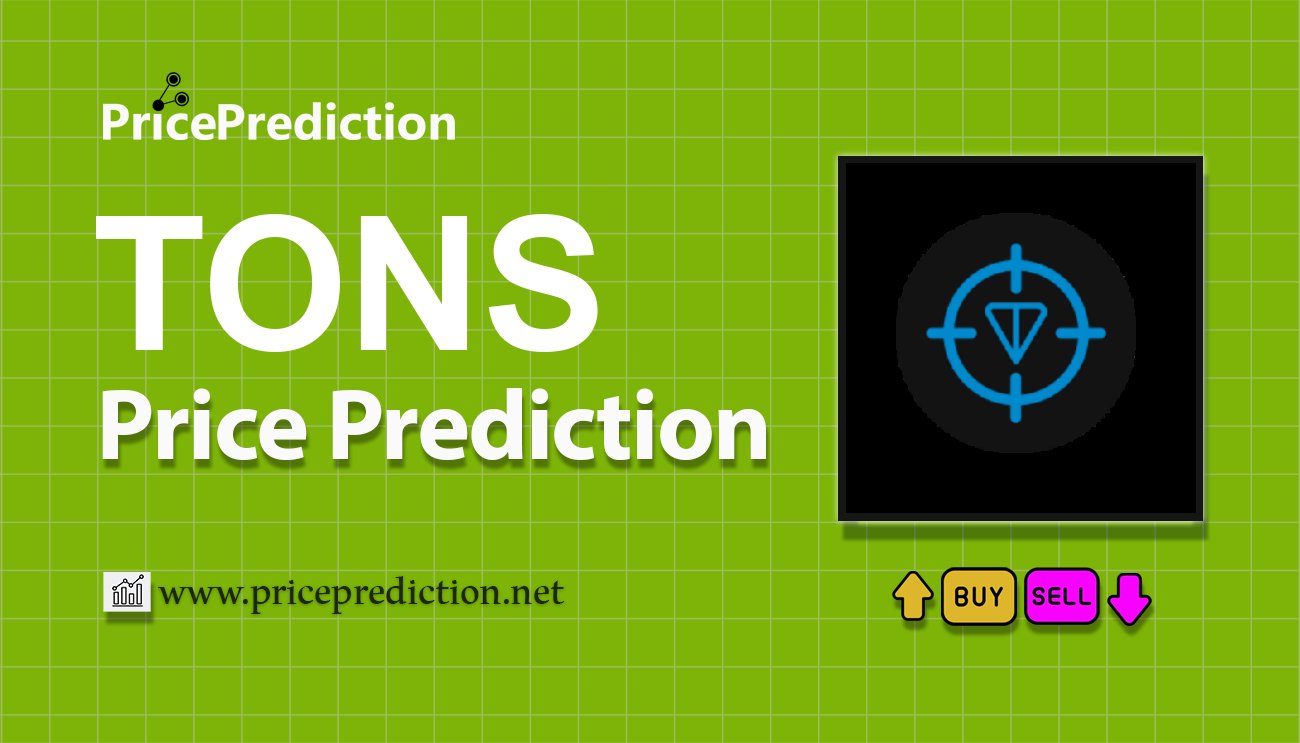 将来 TONSniper 価格 予想 2025, 2030 | TONS 暗号通貨 