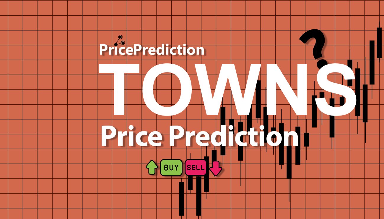 Towns Koers Verwachting 2025, 2030 | TOWNS Koers Verwachting