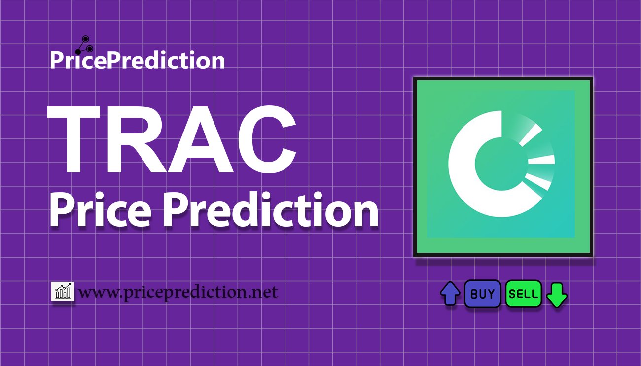 trac (Ordinals) Price Prediction 2025, 2030 | TRAC Price Forecast