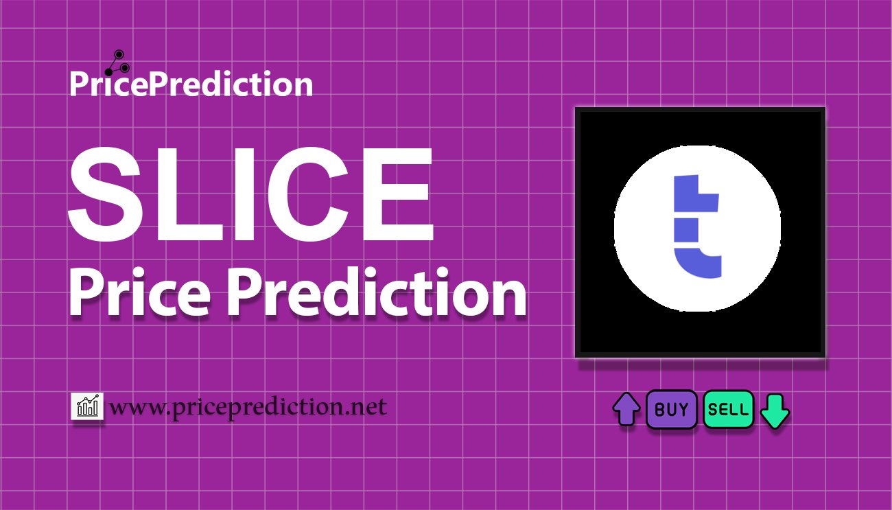 Tranche Finance Price Prediction 2025, 2030 | SLICE Price Forecast