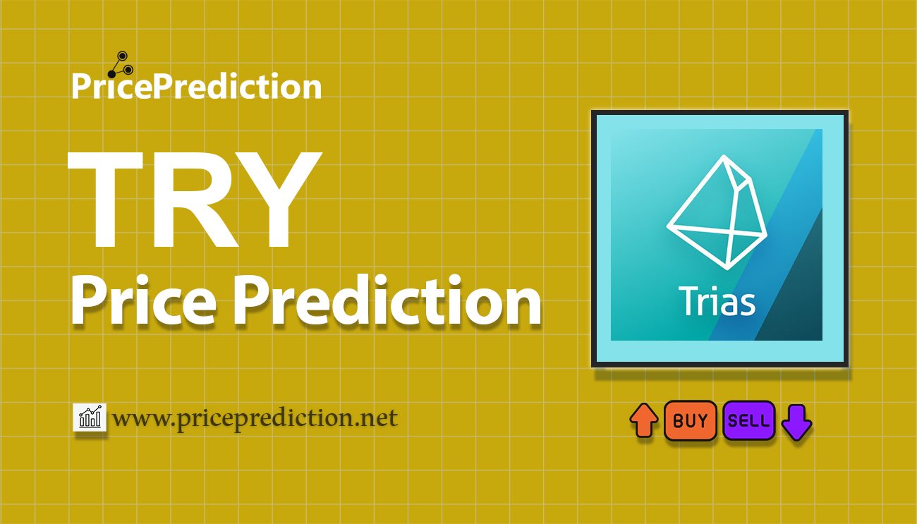 Trinity Price Prediction 2025, 2030 | TRY Price Forecast