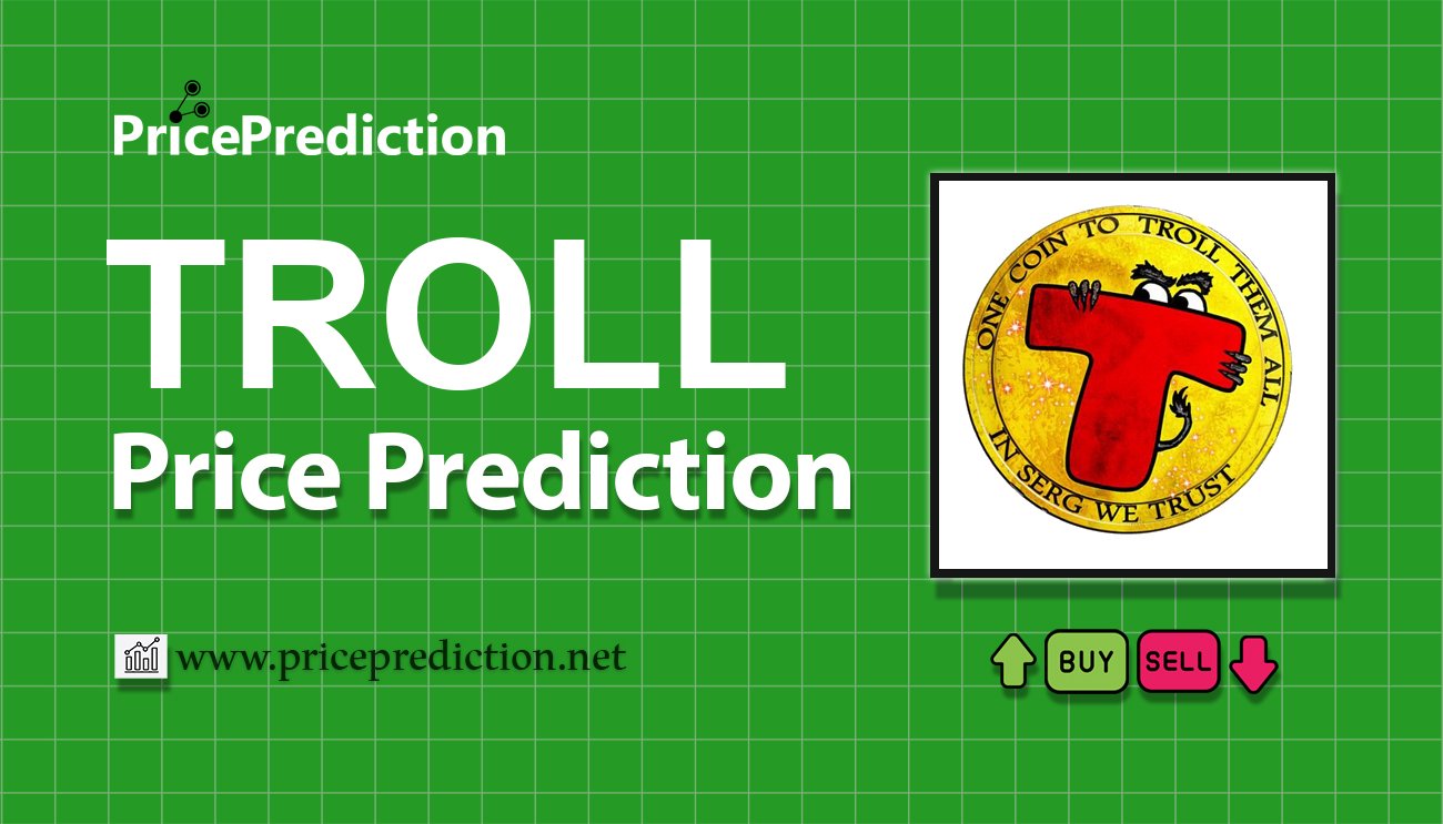 Troll Koers Verwachting 2025, 2030 | TROLL Koers Verwachting