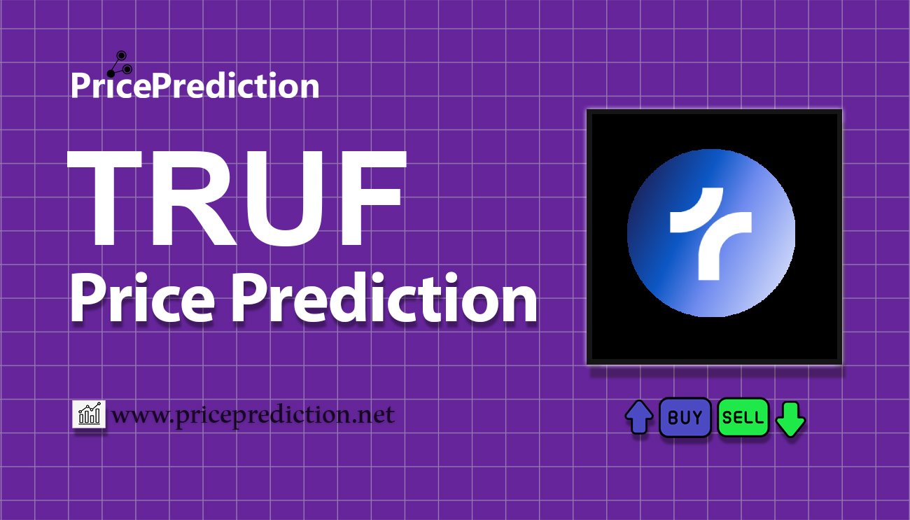 TRUF.Network Koers Verwachting 2025, 2030 | TRUF Koers Verwachting