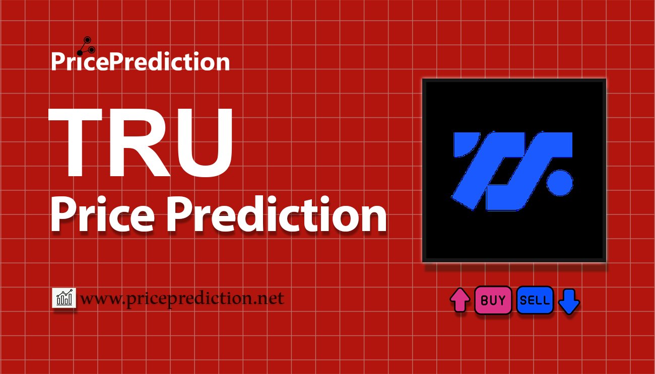 Truth Price Prediction 2025, 2030 | TRU Price Forecast