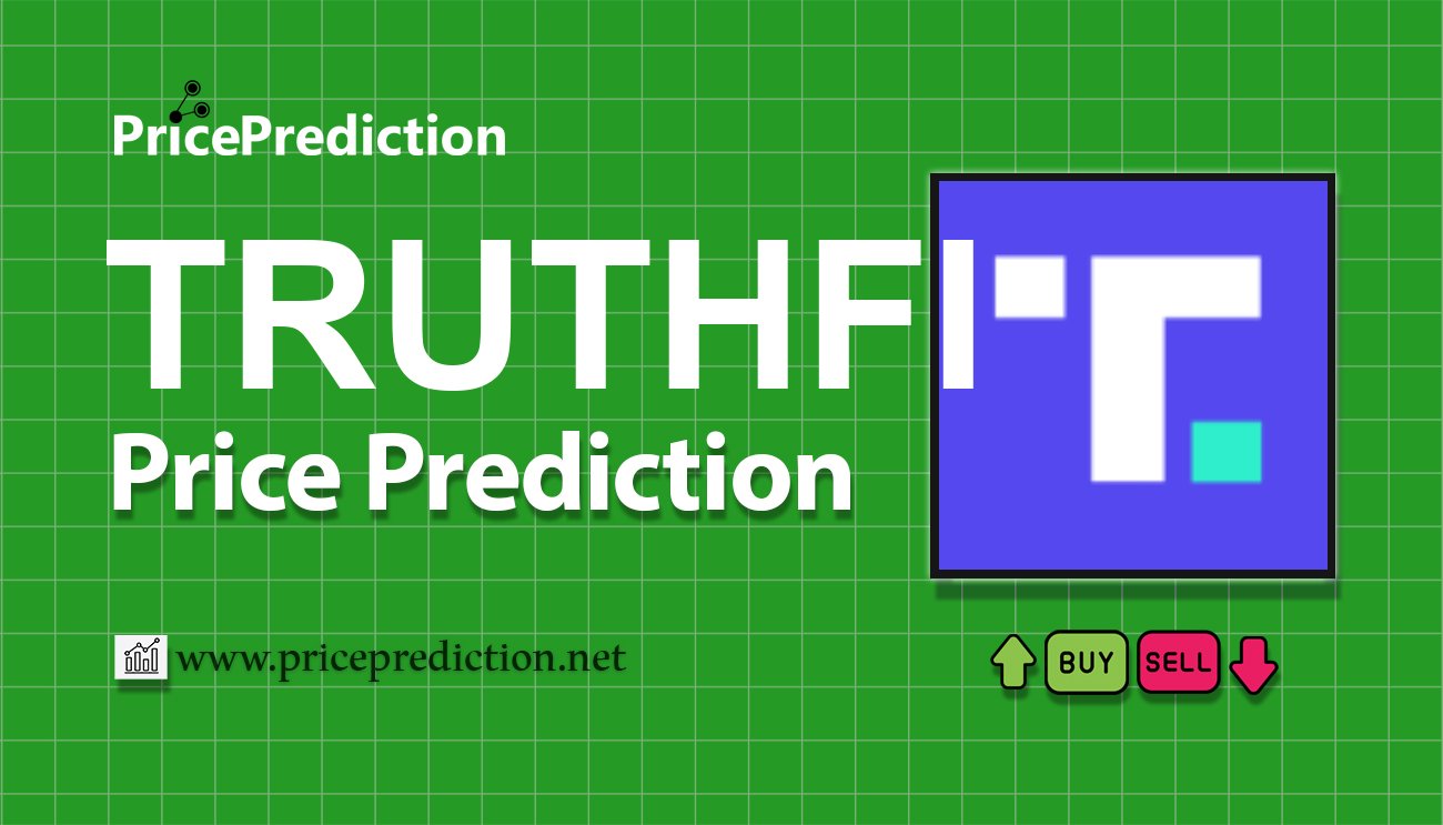 Pronostico Precio Truthfi (TRUTHFI) 2025, 2030 | Cotizacion Truthfi