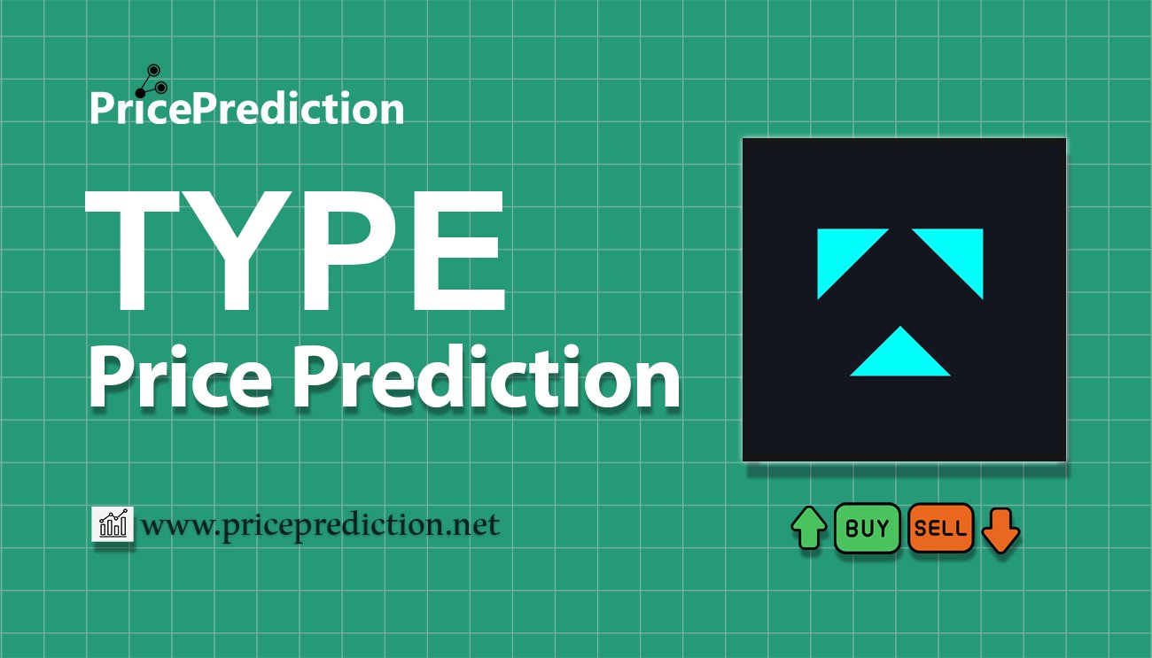 TypeAI Koers Verwachting 2025, 2030 | TYPE Koers Verwachting