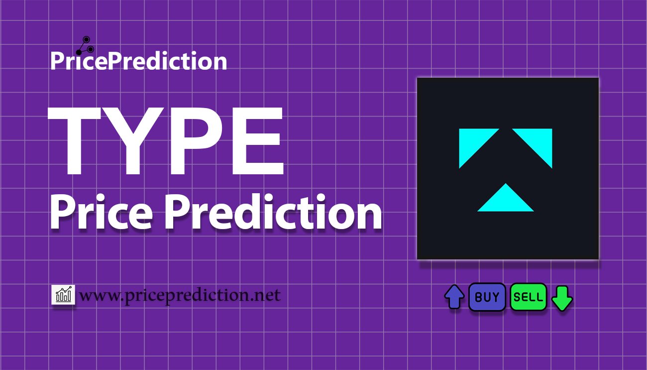 TypeIt Price Prediction 2025, 2030 | TYPE Price Forecast