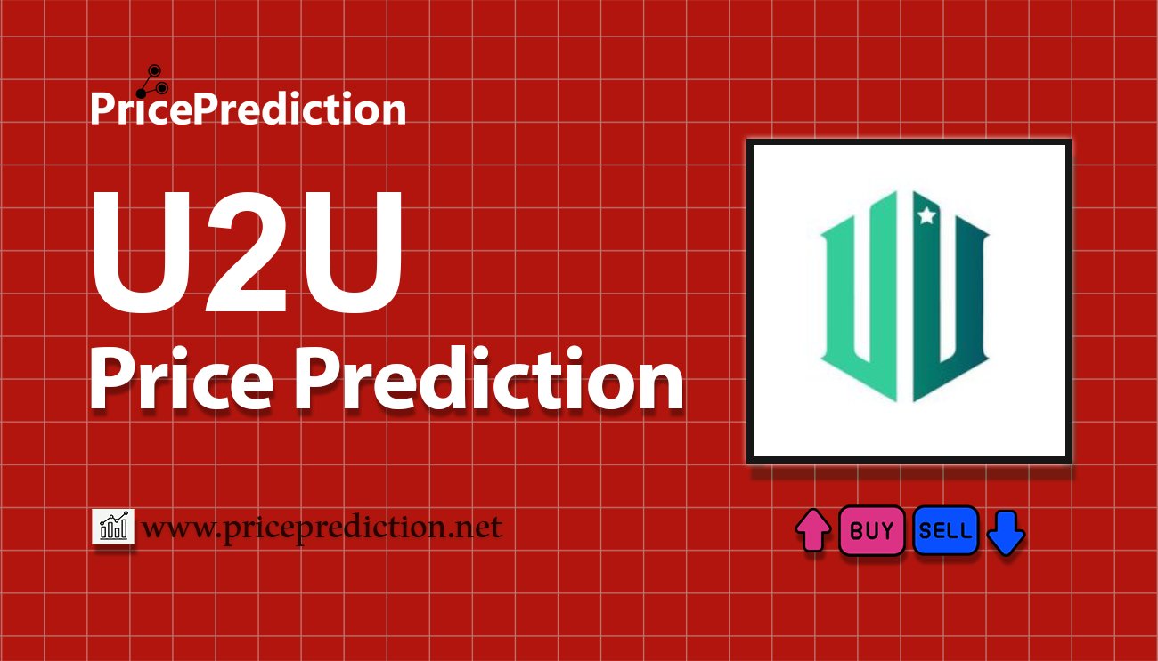 U2U Network Koers Verwachting 2025, 2030 | U2U Koers Verwachting