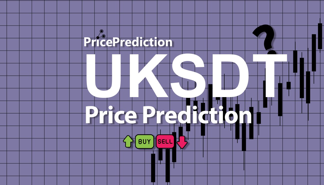 Ukrainian Sanctioned Digital Token Kurs Prognose 2025, 2030 | UKSDT Prognose