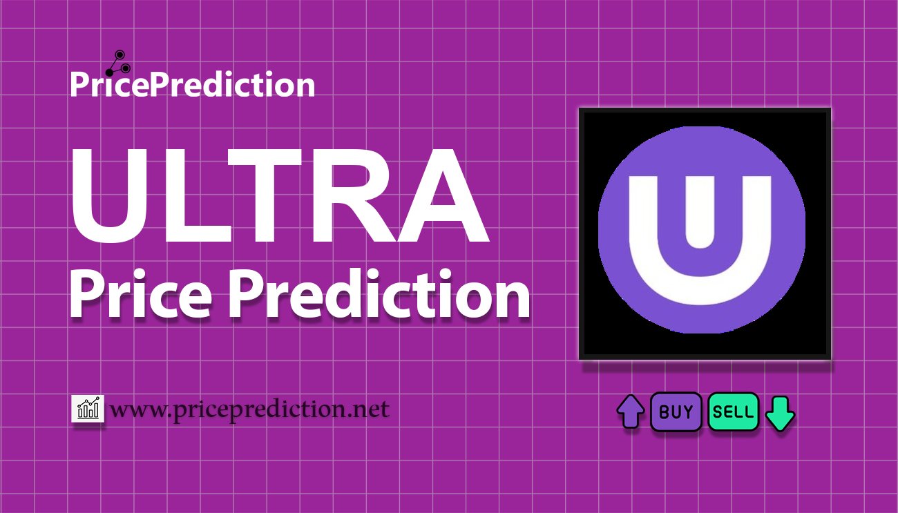 Pronostico Precio ULTRA Prisma Finance (ULTRA) 2025, 2030 | Cotizacion ULTRA Prisma Finance