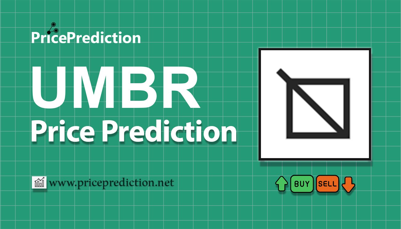 Previsão Umbria Network  Para 2025, 2030 | UMBR Criptomoeda Previsão