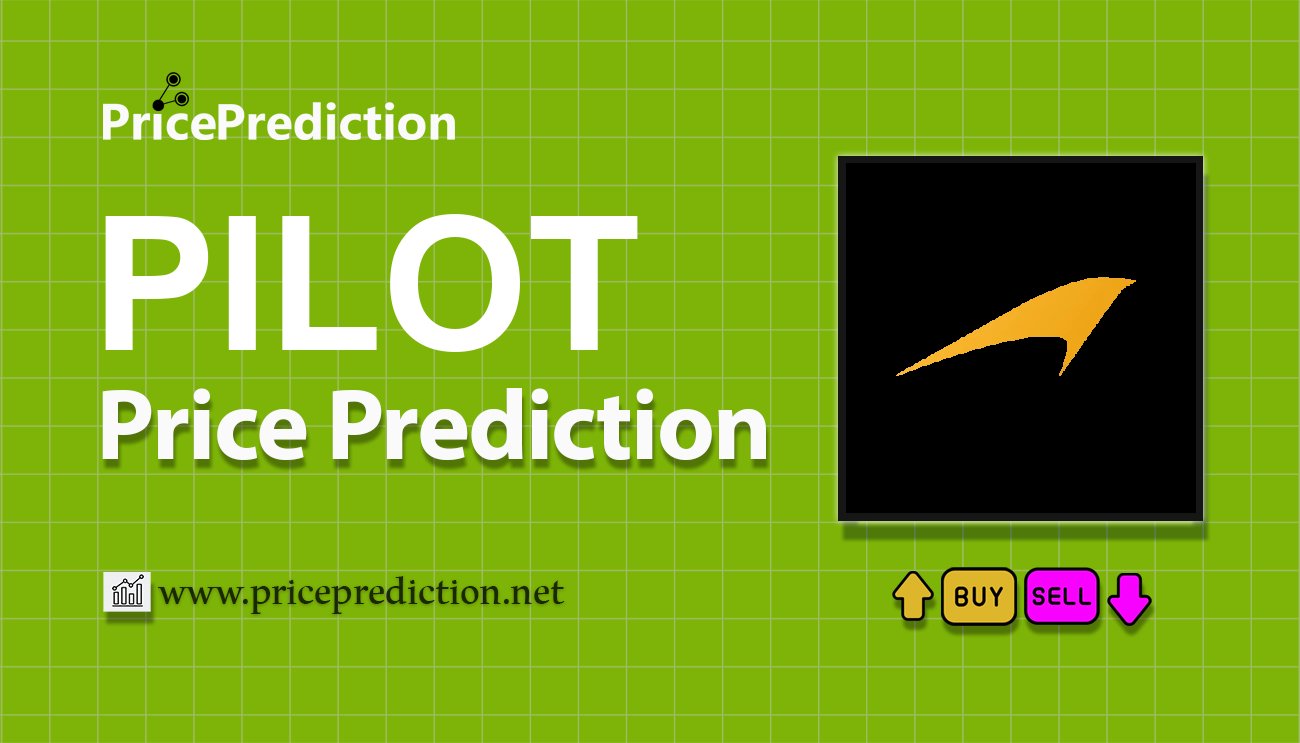 Unipilot Fiyat Tahmini 2025, 2030 | PILOT Fiyat Tahmini