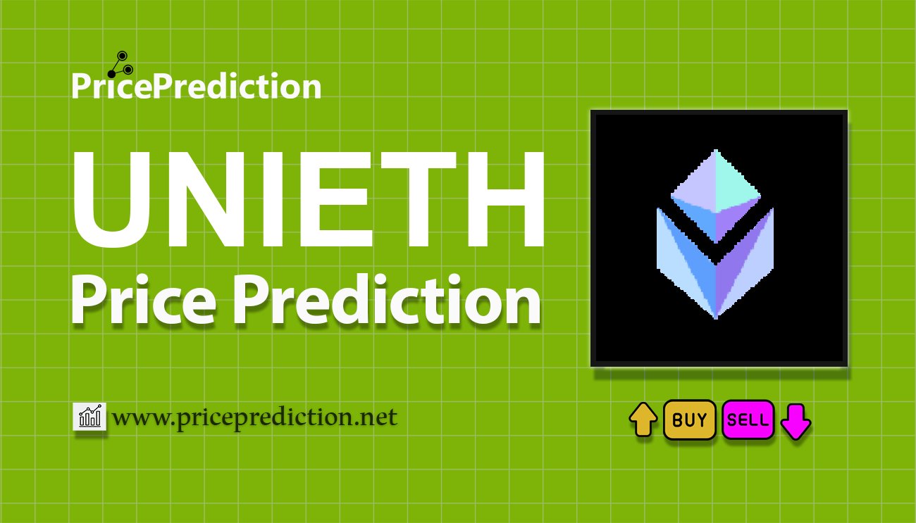 Universal ETH Price Prediction 2025, 2030 | UNIETH Price Forecast