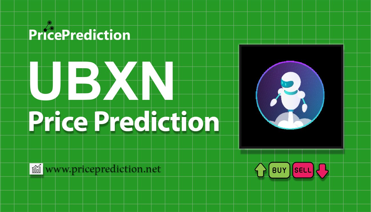 UpBots(New) Koers Verwachting 2025, 2030 | UBXN Koers Verwachting