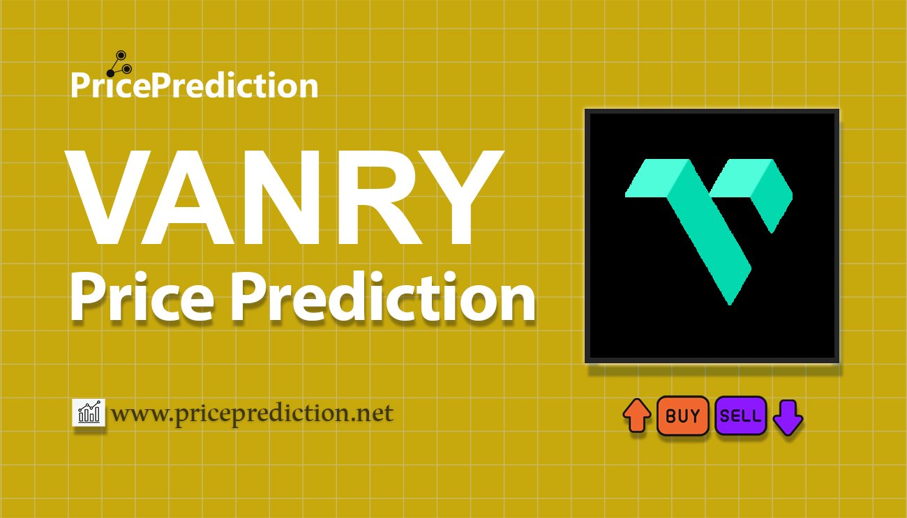 将来 Vanar 価格 予想 2025, 2030 | VANRY 暗号通貨 