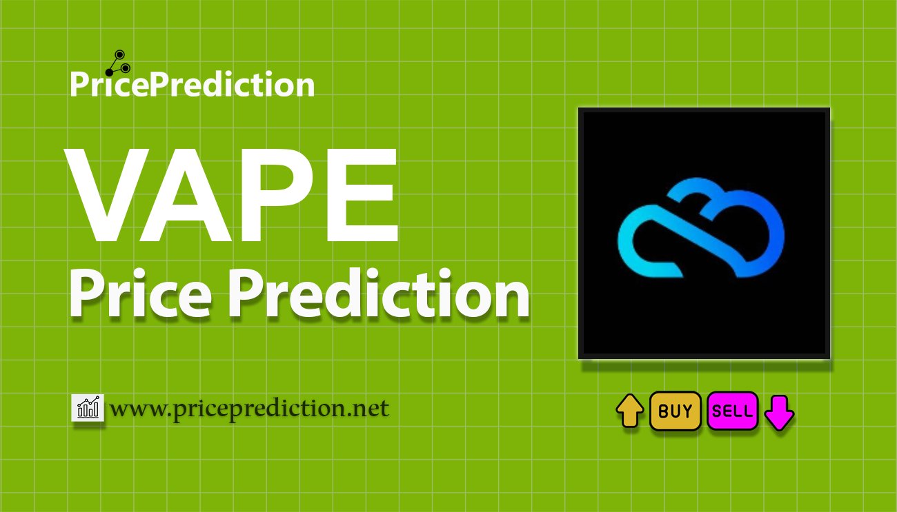 Pronostico Precio VaporFi (VAPE) 2025, 2030 | Cotizacion VaporFi