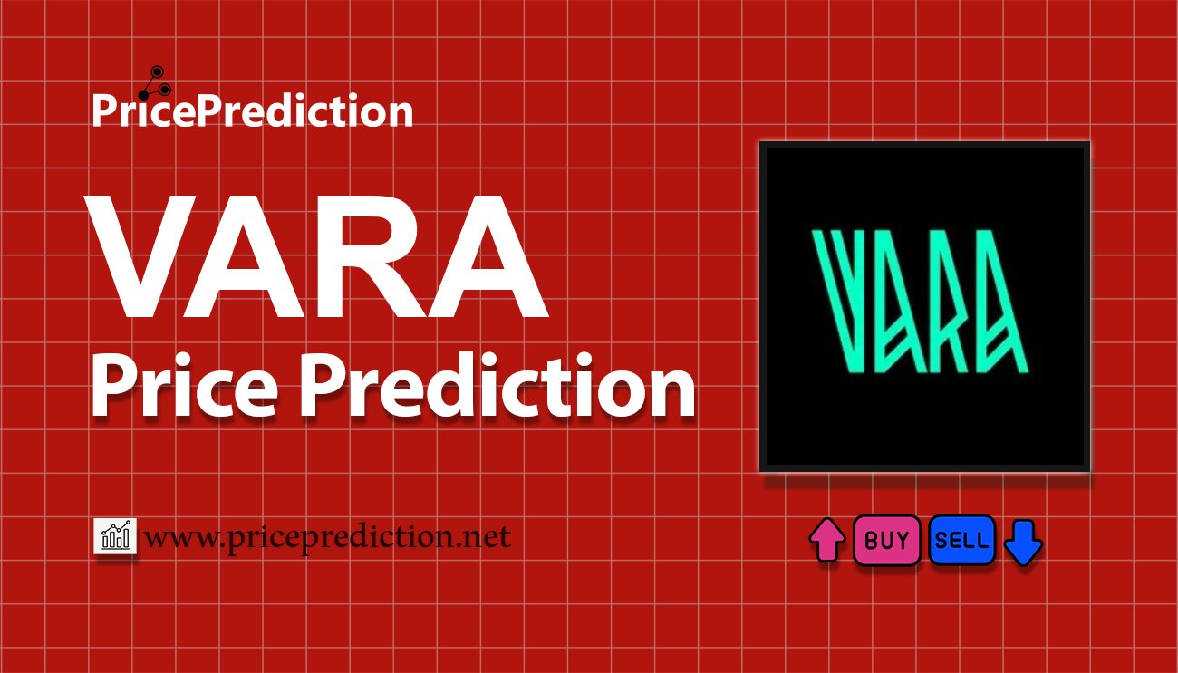 Vara Network Price Prediction 2025, 2030 | VARA Price Forecast