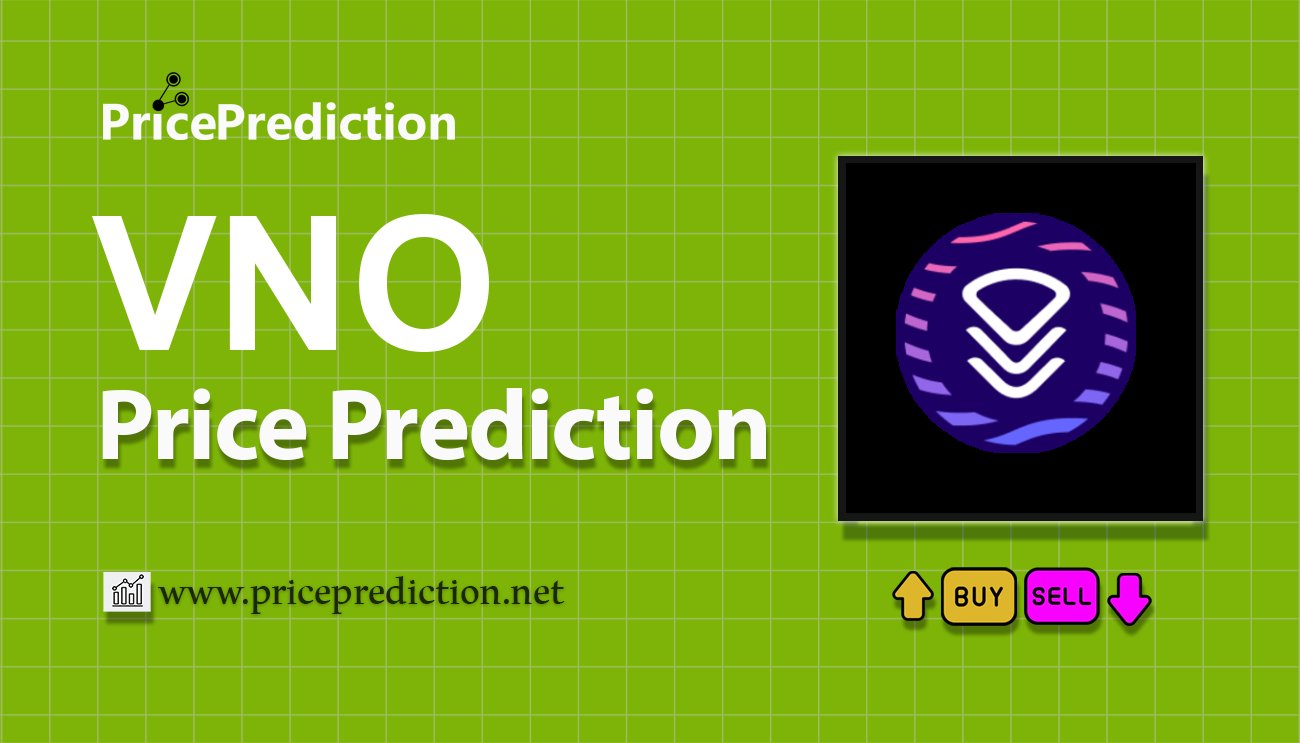 Veno Finance Price Prediction 2025, 2030 | VNO Price Forecast