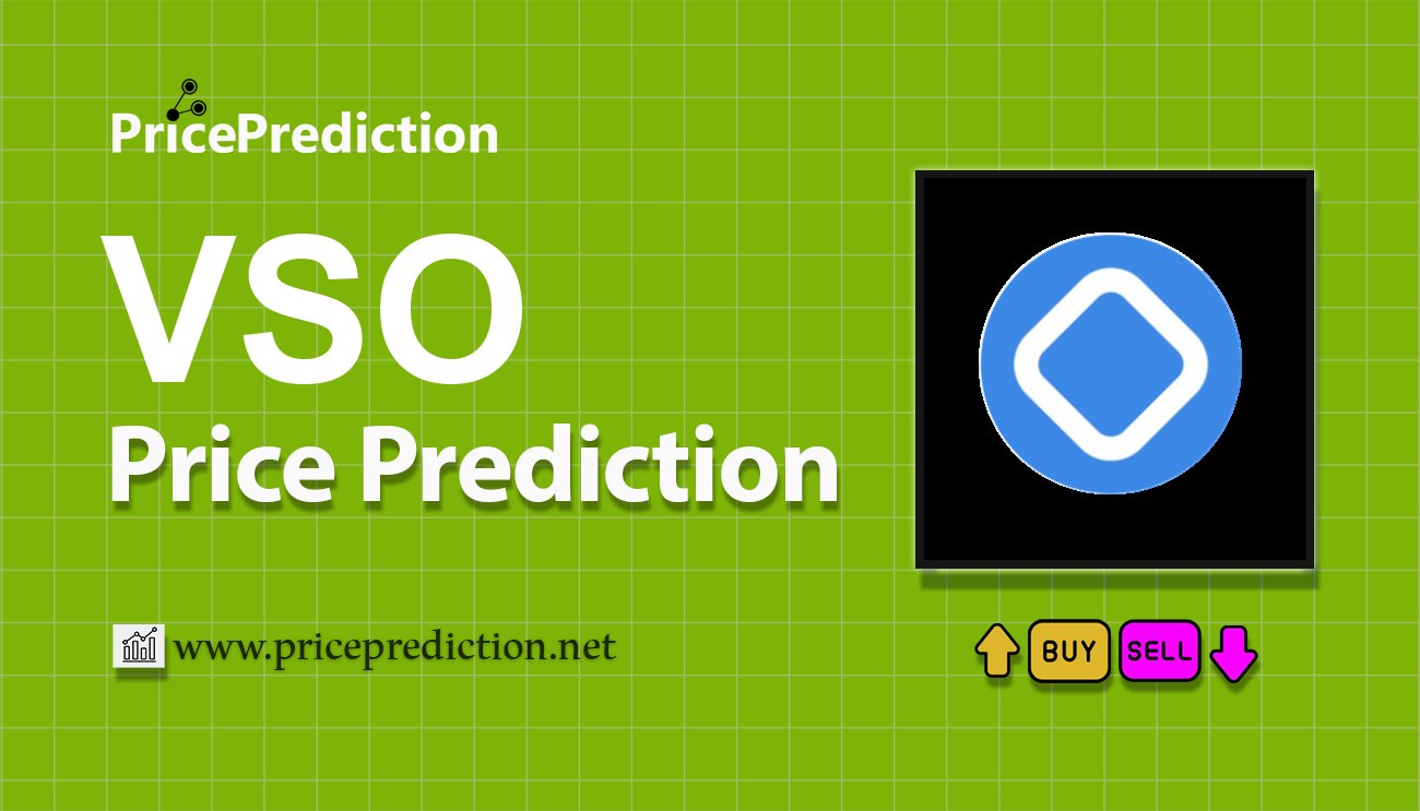 Verso Price Prediction 2025, 2030 | VSO Price Forecast