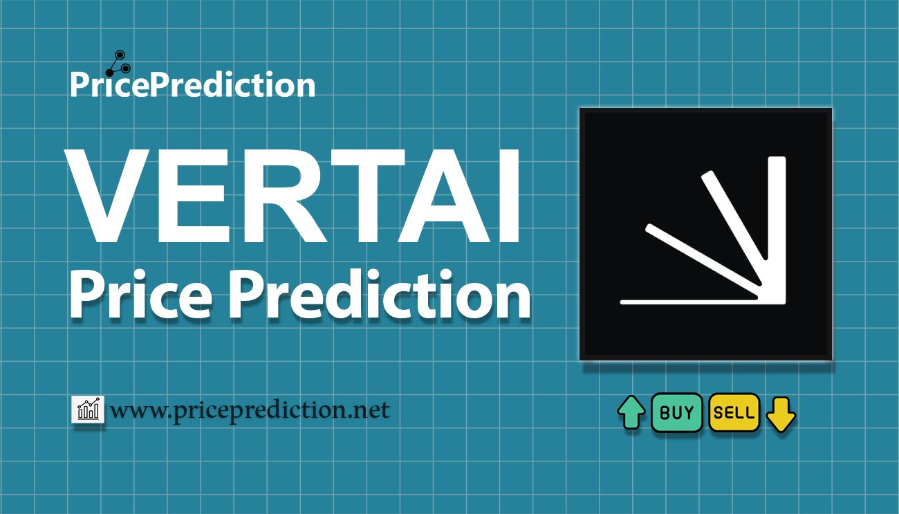 Vertical AI Price Prediction 2025, 2030 | VERTAI Price Forecast