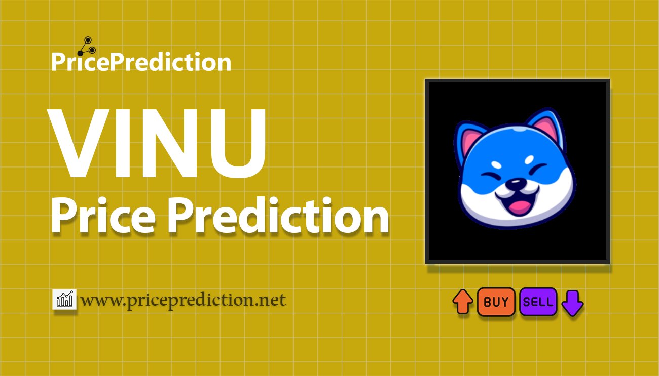 Viral Inu Price Prediction 2025, 2030 | VINU Price Forecast