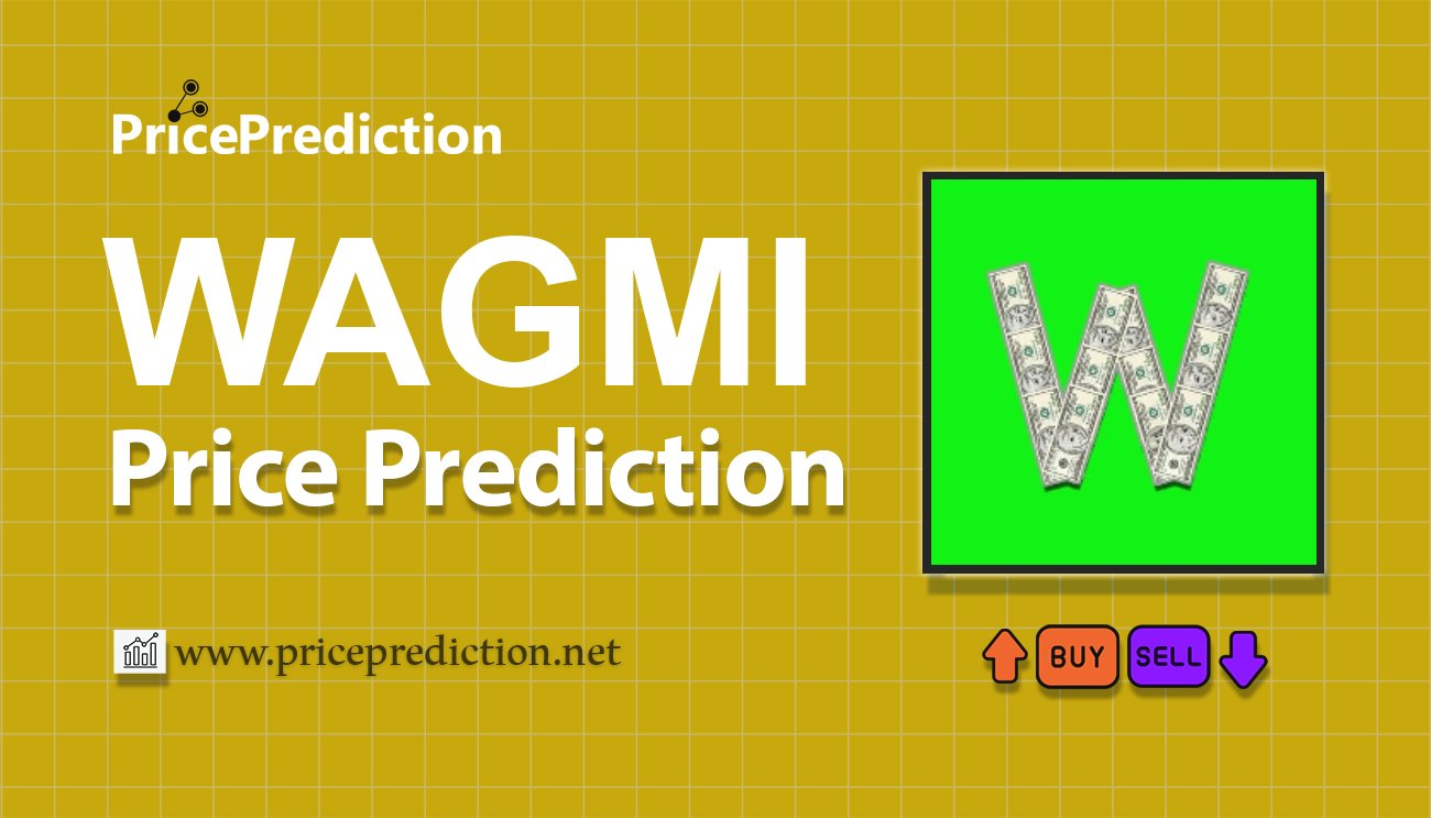 Pronostico Precio Wagmi Coin (WAGMI) 2025, 2030 | Cotizacion Wagmi Coin
