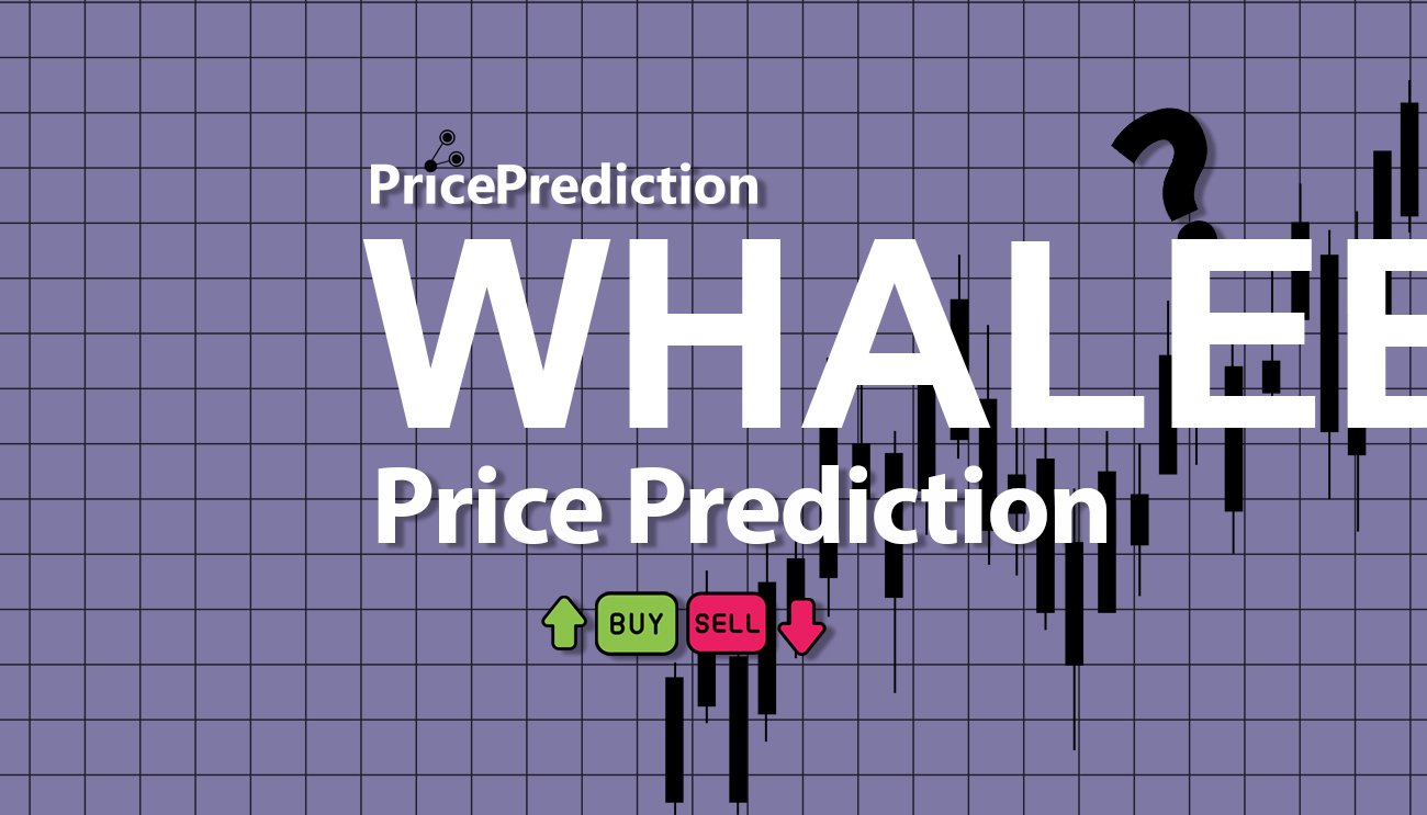 Whale Big Coin Price Prediction 2025, 2030 | WHALEBC Price Forecast