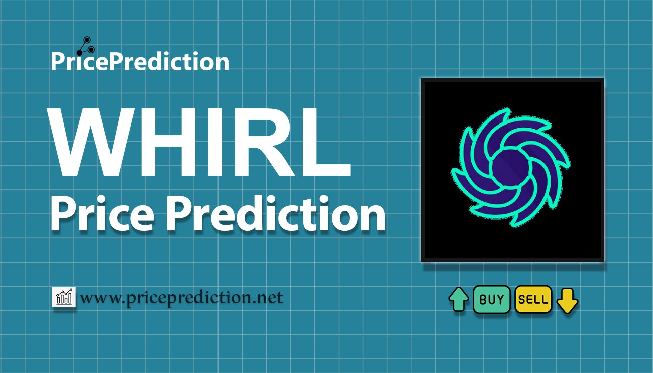 Whirl Koers Verwachting 2025, 2030 | WHIRL Koers Verwachting