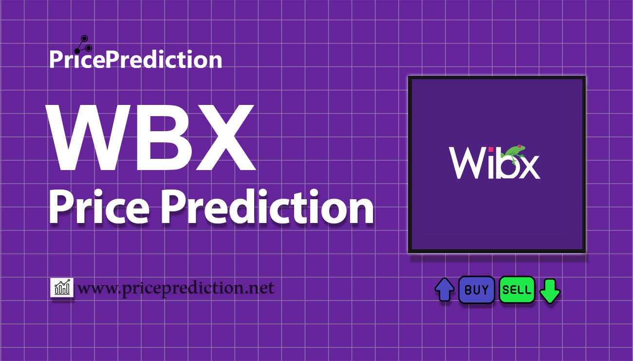 Wibx Price Prediction 2025, 2030 | WBX Price Forecast