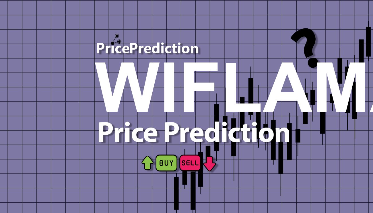 Pronostico Precio WIFLAMA (WIFLAMA) 2025, 2030 | Cotizacion WIFLAMA