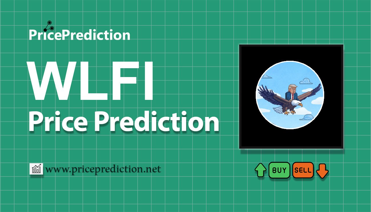 Pronostico Precio World Liberty Financial (wlfi.space) (WLFI) 2025, 2030 | Cotizacion World Liberty Financial (wlfi.space)