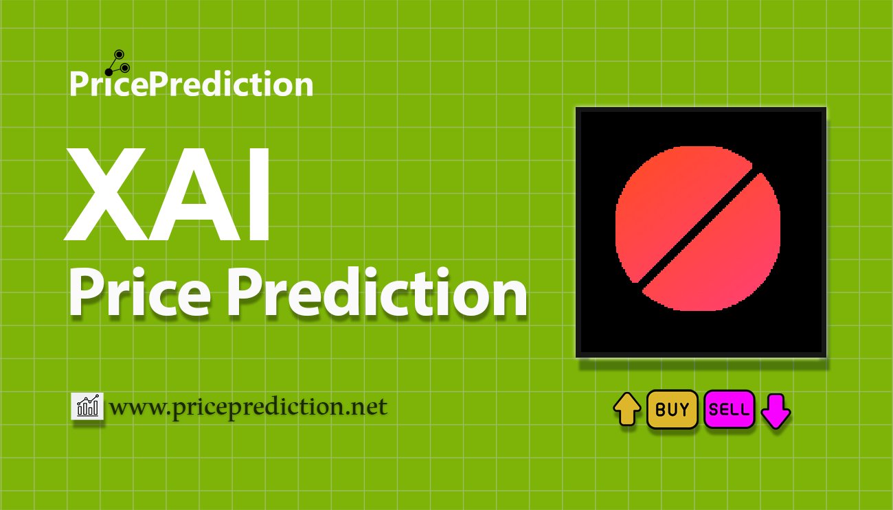 Xai Price Prediction 2025, 2030 | XAI Price Forecast