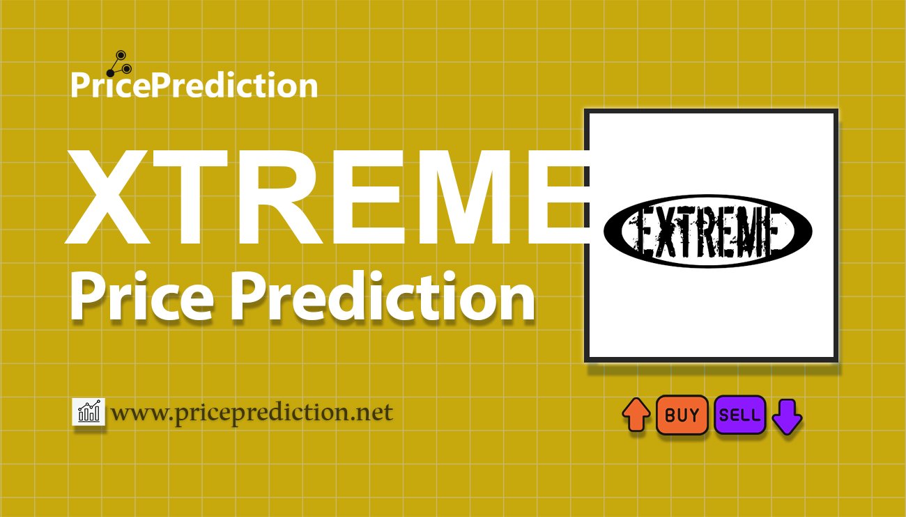 Xtremeverse NFT Price Prediction 2025, 2030 | XTREME Price Forecast