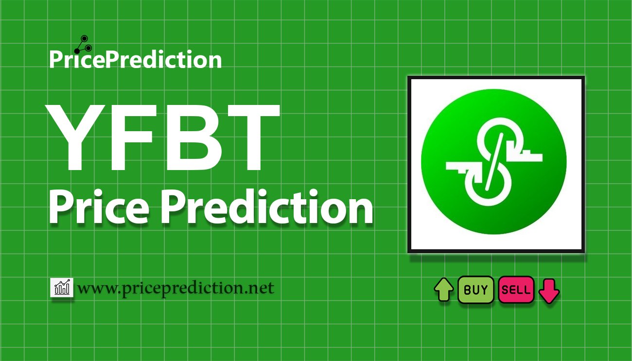 Yearn Finance Bit Price Prediction 2025, 2030 | YFBT Price Forecast