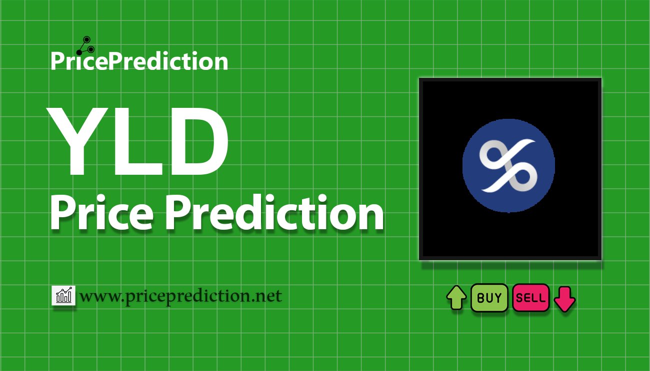 Yield App Price Prediction 2025, 2030 | YLD Price Forecast