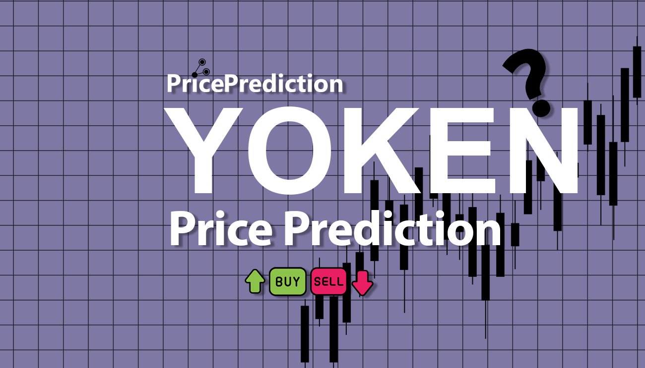 将来 YOKEN 価格 予想 2025, 2030 | YOKEN 暗号通貨 