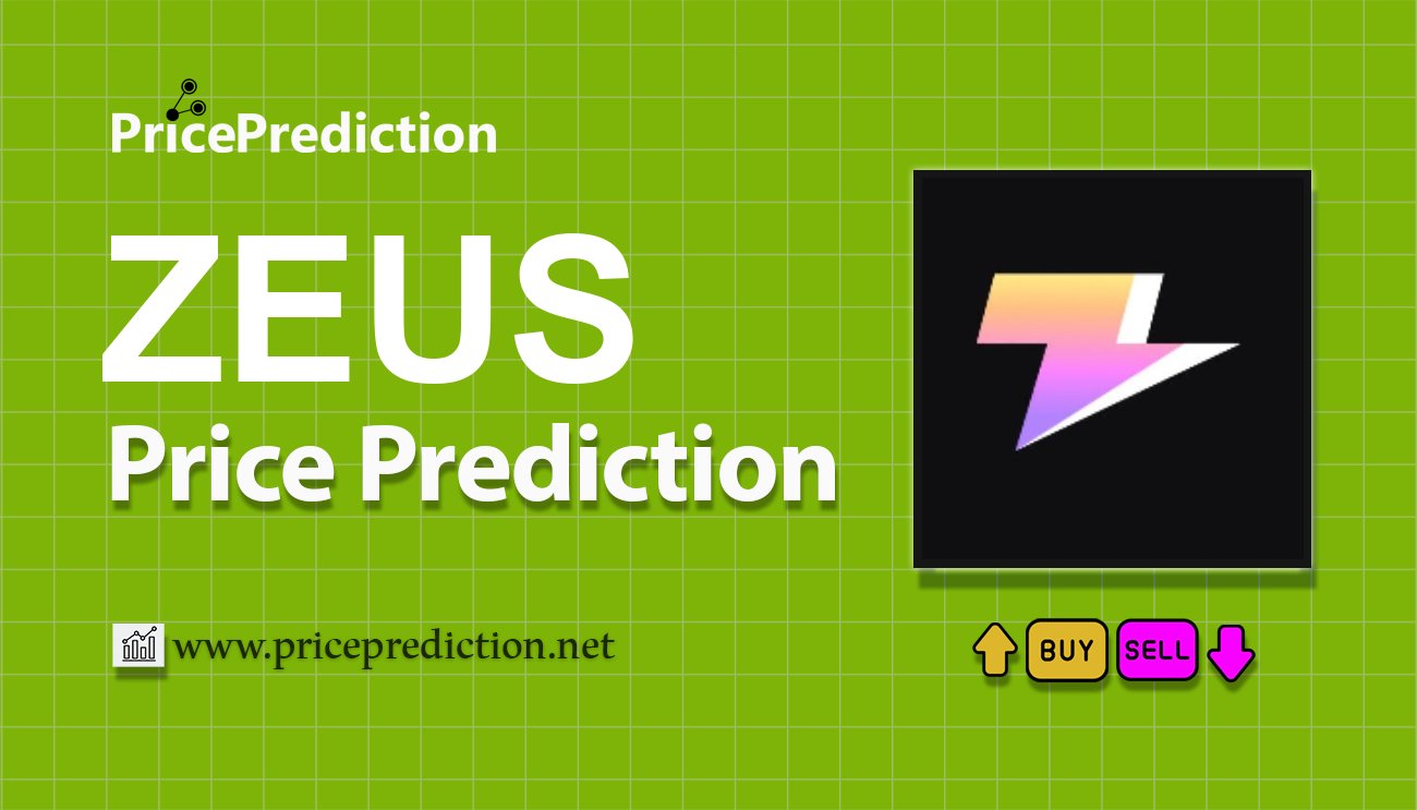 Zeus Network Price Prediction 2025, 2030 | ZEUS Price Forecast