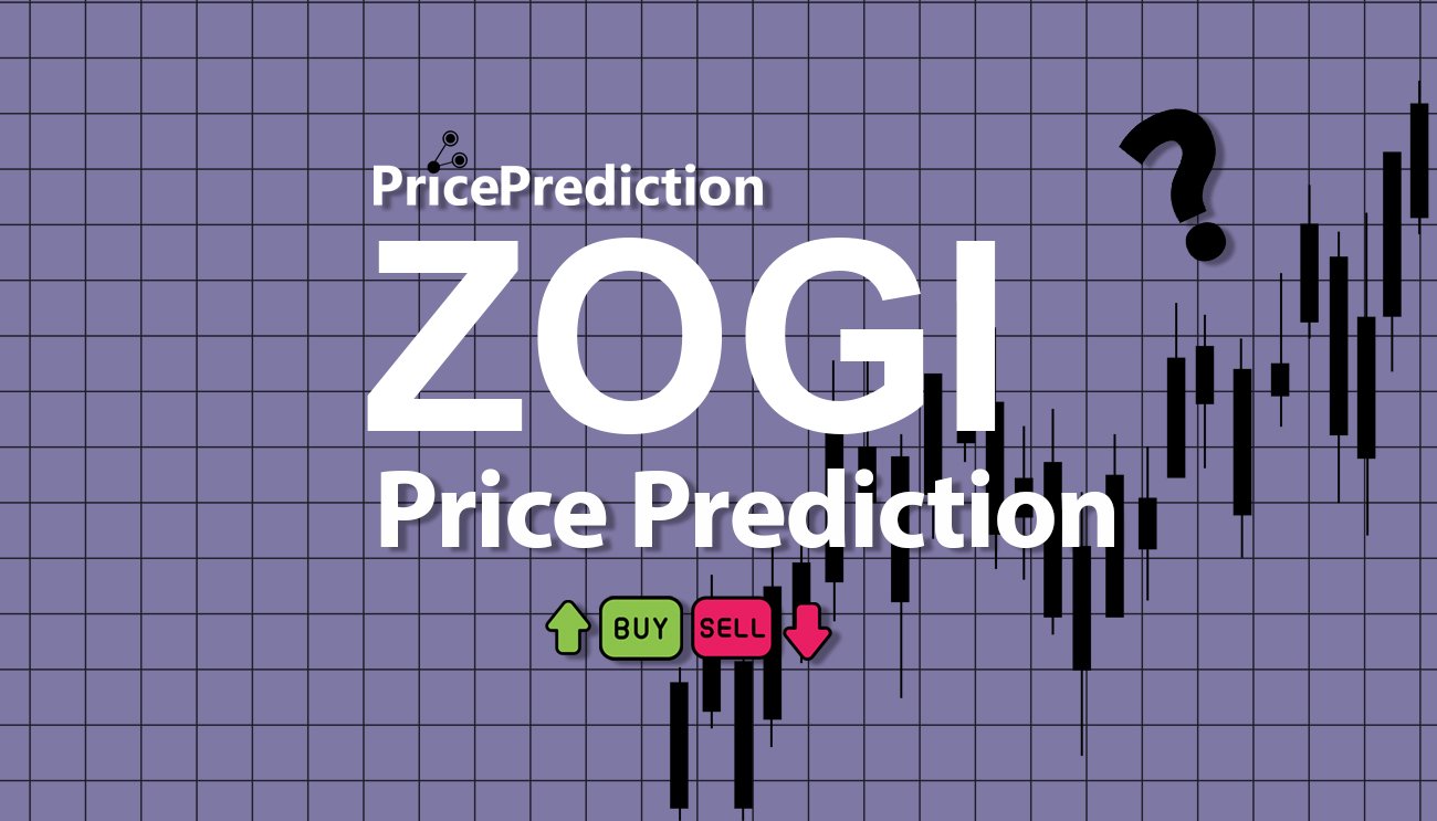 Previsão ZOGI  Para 2025, 2030 | ZOGI Criptomoeda Previsão