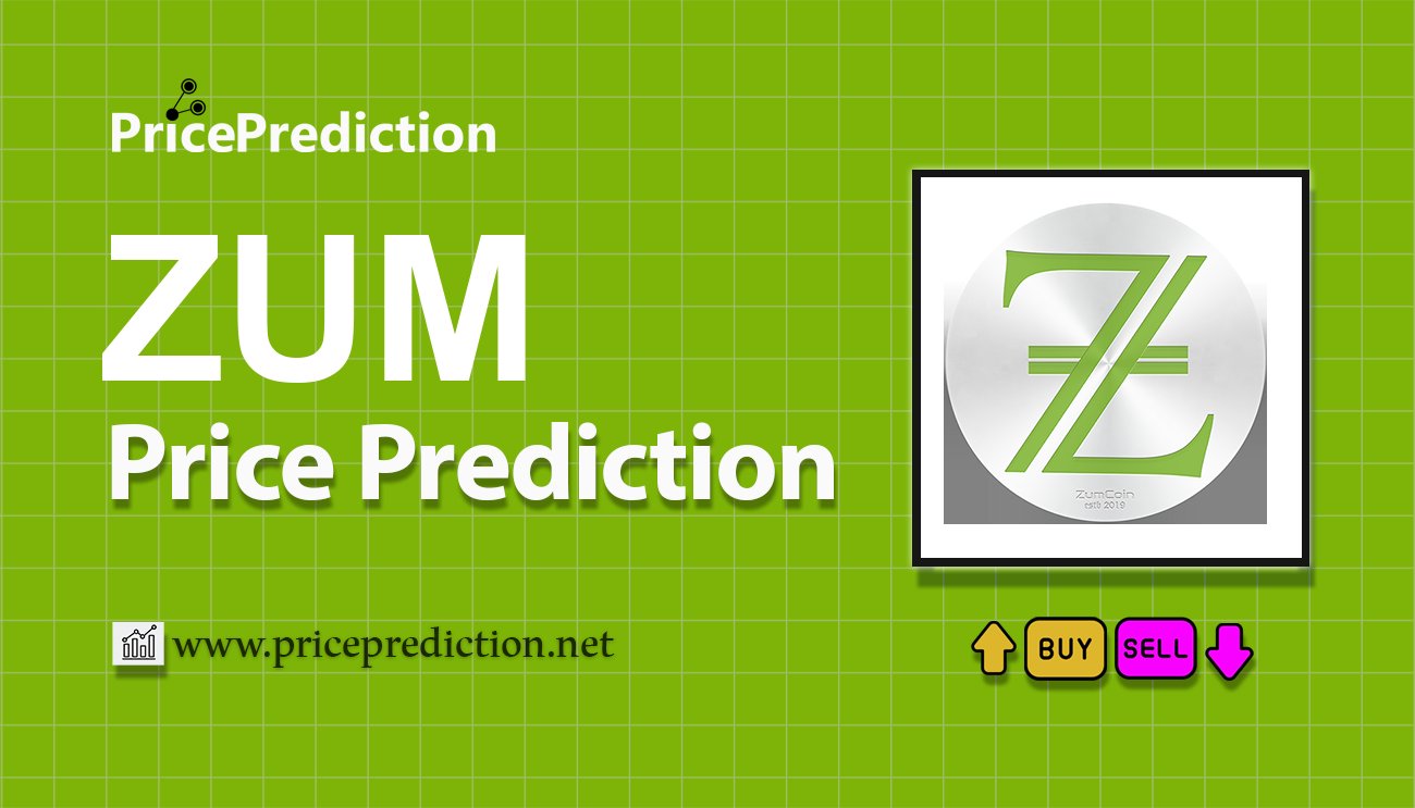 ZumCoin Price Prediction 2025, 2030 | ZUM Price Forecast